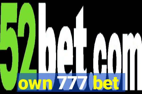 own 777 bet